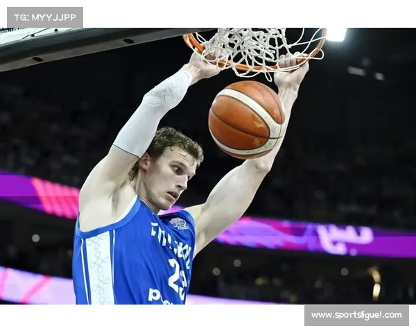 北欧新星借助马尔卡宁篮球学院崭露头角开启职业新征程